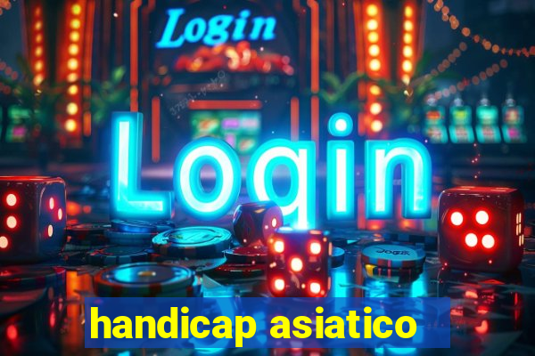 handicap asiatico - 3.5